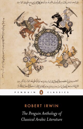 The Penguin Anthology Of Classical Arabic Literature Robert Irwin