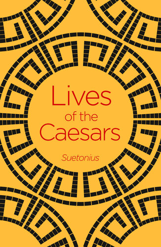 Lives Of The Caesars Suetonius