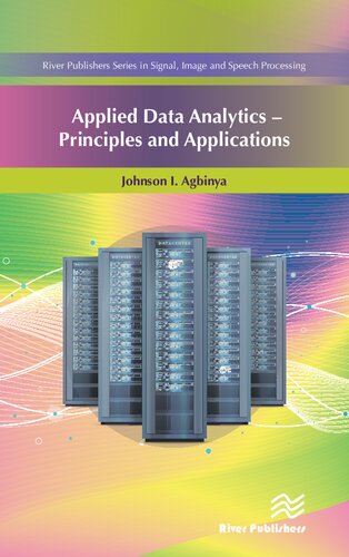 Applied Data Analytics Principles And Applications Johnson I Agbinya