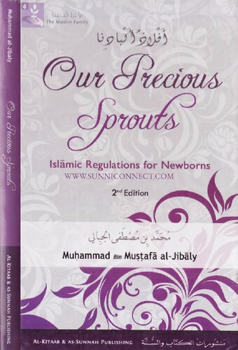 Our Precious Sprouts Islamic Regulations For Newborns 2nd Ed 2nd Edition Muhammad Bin Mustafa Aljibaly