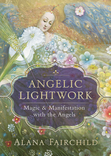 Angelic Lightwork Alana Fairchild