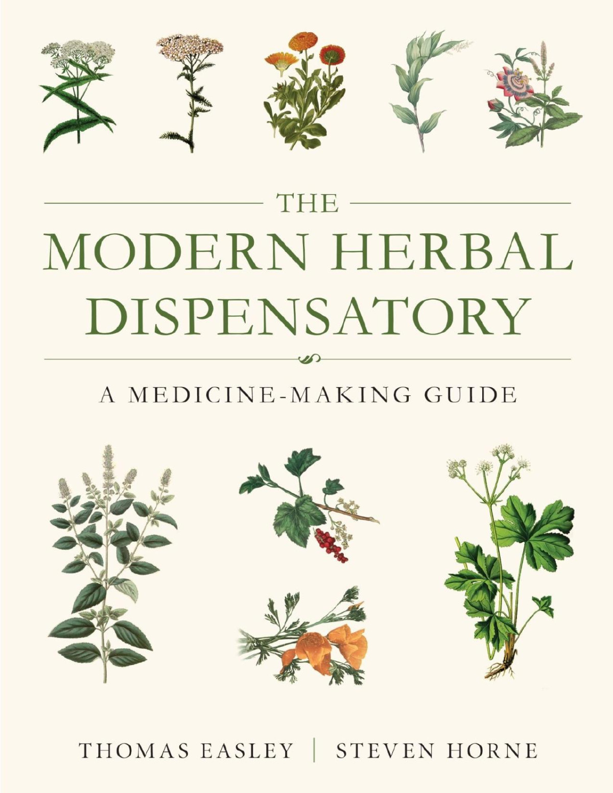 The Modern Herbal Dispensatory Thomas Easley Steven Horne Easley