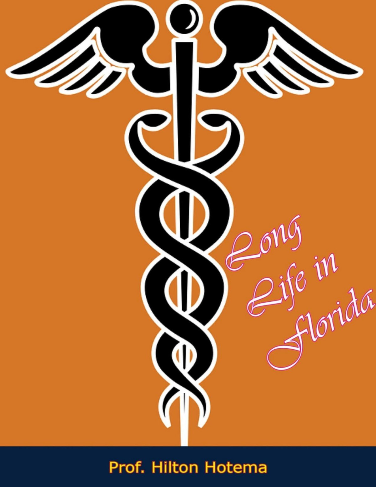 Long Life In Florida Hotema Prof Hilton