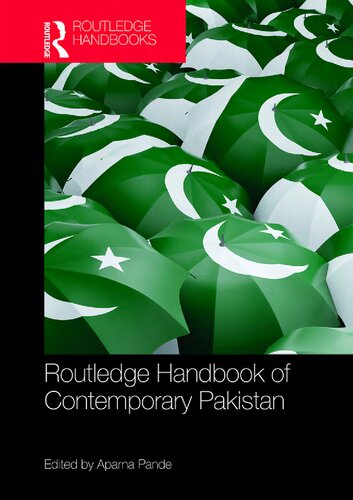 Routledge Handbook Of Contemporary Pakistan 1st Edition Aparna Pande
