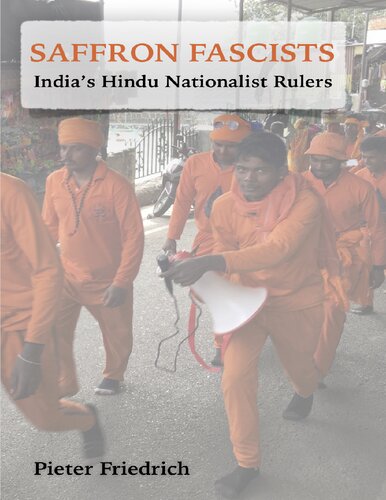 Saffron Fascists Indias Hindu Nationalist Rulers Pieter Friedrich