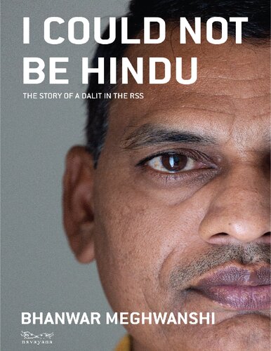 I Could Not Be Hindu The Story Of A Dalit Inthe Rss Bhanwar Meghwanshi
