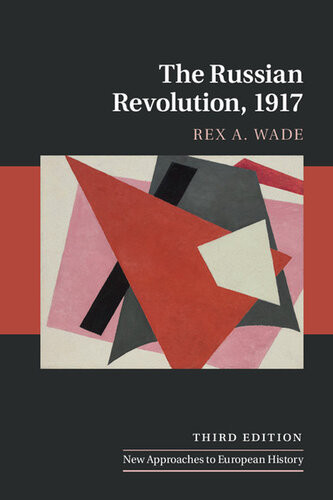 The Russian Revolution 1917 3rd Edition Rex A Wade