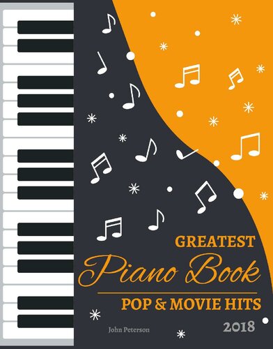 2018 Greatest Pop Movie Hits Piano Book John Peterson