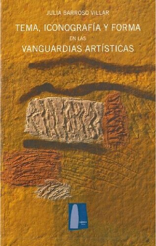Tema Iconografa Y Forma En Las Vanguardias Artsticas Julia Barroso Villar