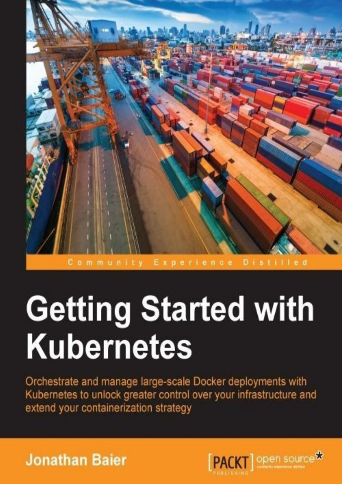 Getting Started With Kubernetes Jonathan Baier Baier Jonathan