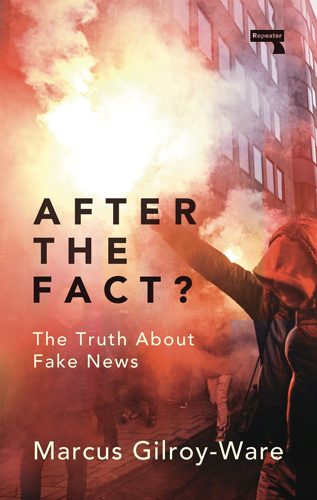 After The Fact The Truth About Fake News Marcus Gilroyware
