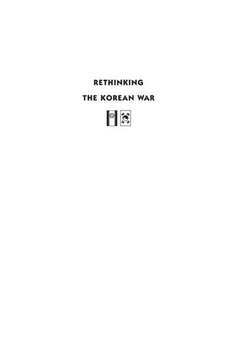 Rethinking The Korean War A New Diplomatic And Strategic History William Stueck