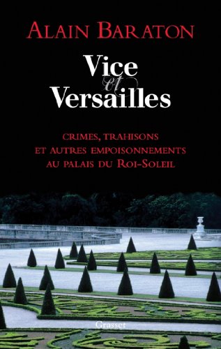 Vice Et Versailles Baraton Alain