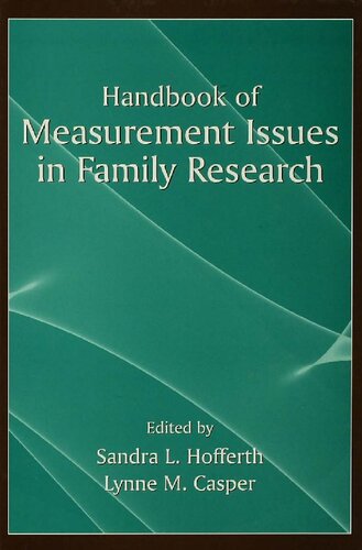 Handbook Of Measurement Issues In Family Research 1st Edition Sandra L Hofferth Editor