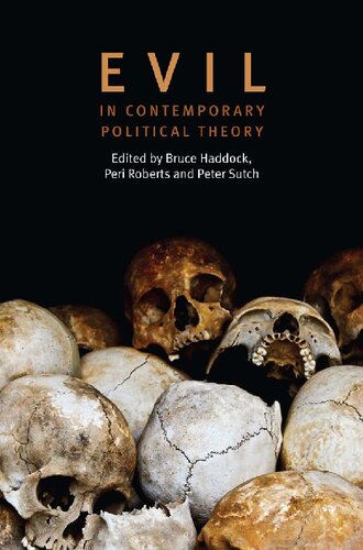 Evil In Contemporary Political Theory Bruce Haddock Editor