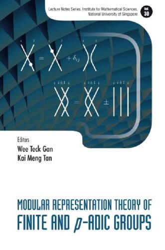 Modular Representation Theory Of Finite And Padic Groups Gan Wee Teck