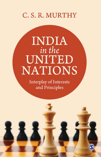 India In The United Nations Interplay Of Interests And Principles 1 C S R Murthy
