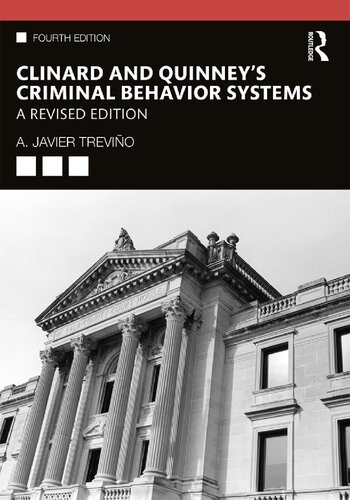 Clinard And Quinneys Criminal Behavior Systems A Revised Edition 4th Edition A Javier Trevio