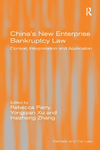 Chinas New Enterprise Bankruptcy Law Context Interpretation And Application Yongqian Xu