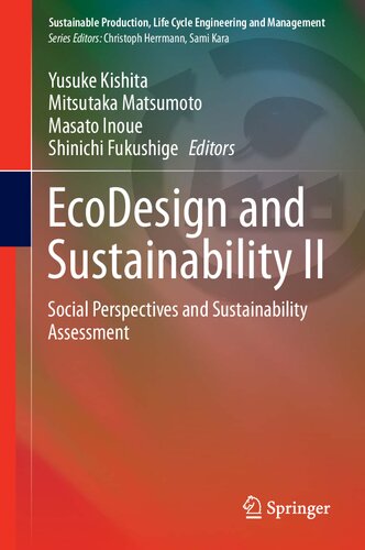 Ecodesign And Sustainability Ii Social Perspectives And Sustainability Assessment Yusuke Kishita