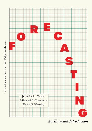 Forecasting An Essential Introduction Illustrated David Hendry