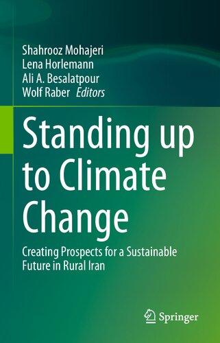 Standing Up To Climate Change Creating Prospects For A Sustainable Future In Rural Iran Shahrooz Mohajeri