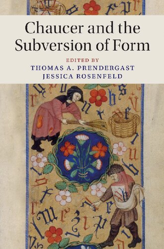 Chaucer And The Subversion Of Form Thomas A Prendergast Jessica Rosenfeld