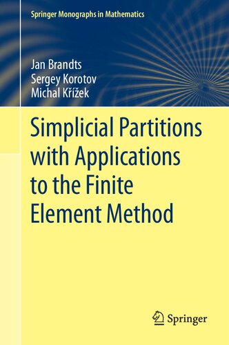 Simplicial Partitions With Applications To The Finite Element Method Jan Brandts