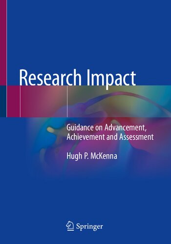 Research Impact Guidance On Advancement Achievement And Assessment Hugh P Mckenna