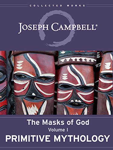 Primitive Mythology The Masks Of God Book 1 Joseph Campbell