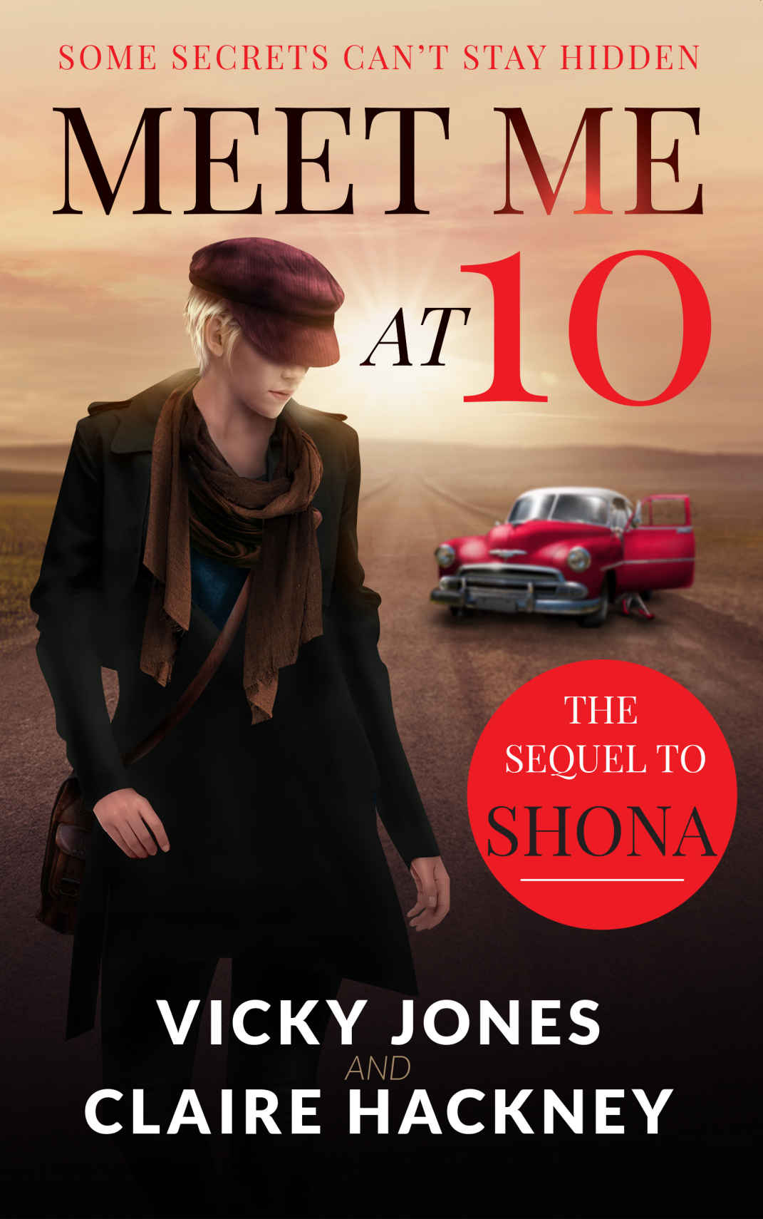 Meet Me At 10 An Unforgettable Story Of Impossible Love And Forbidden Friendships In 1950s Deep South The Shona Jackson Series Book 2 Vicky Jones Claire Hackney Jones