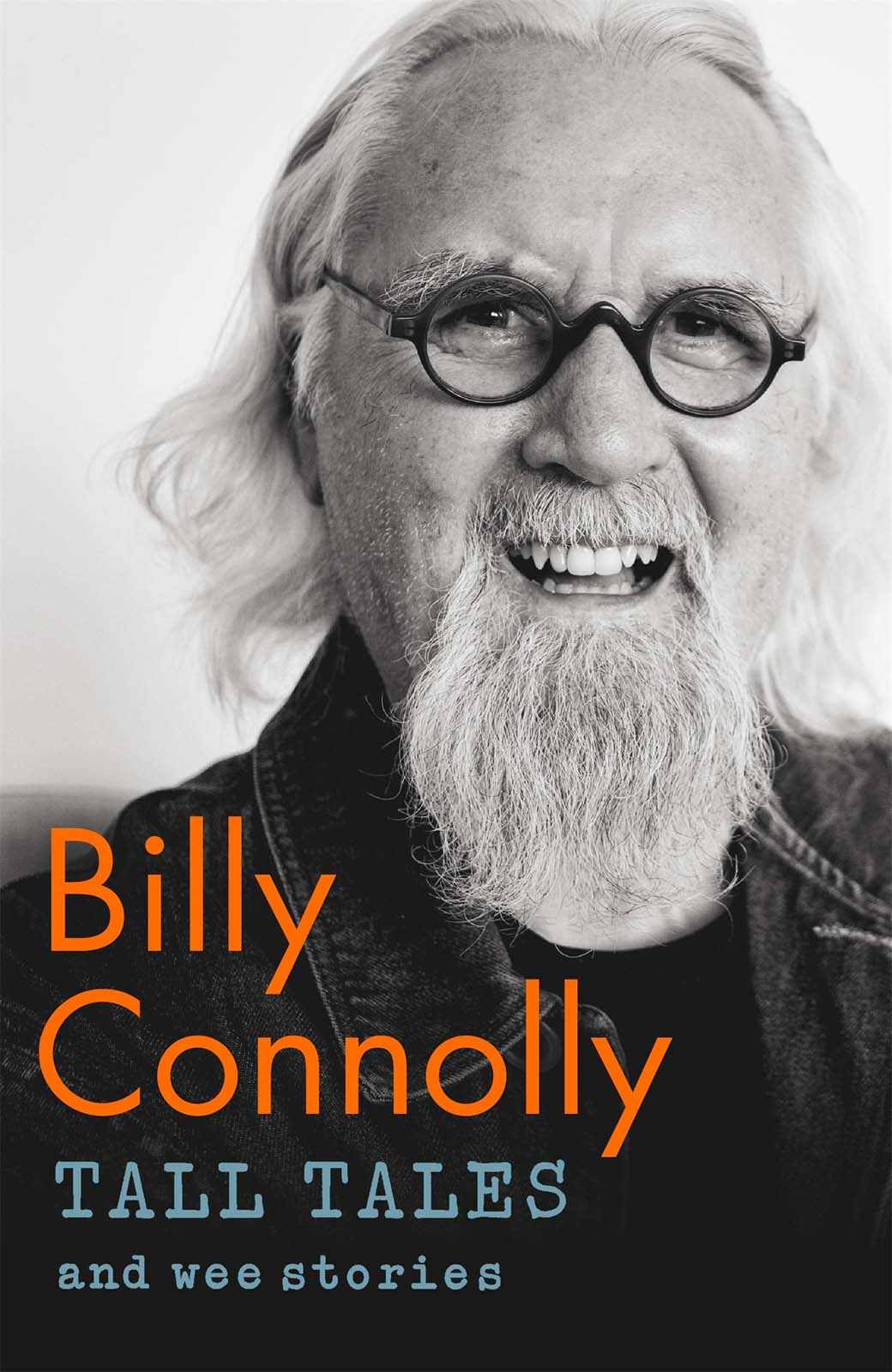 Tall Tales And Wee Stories The Best Of Billy Connolly Billy Connolly Connolly