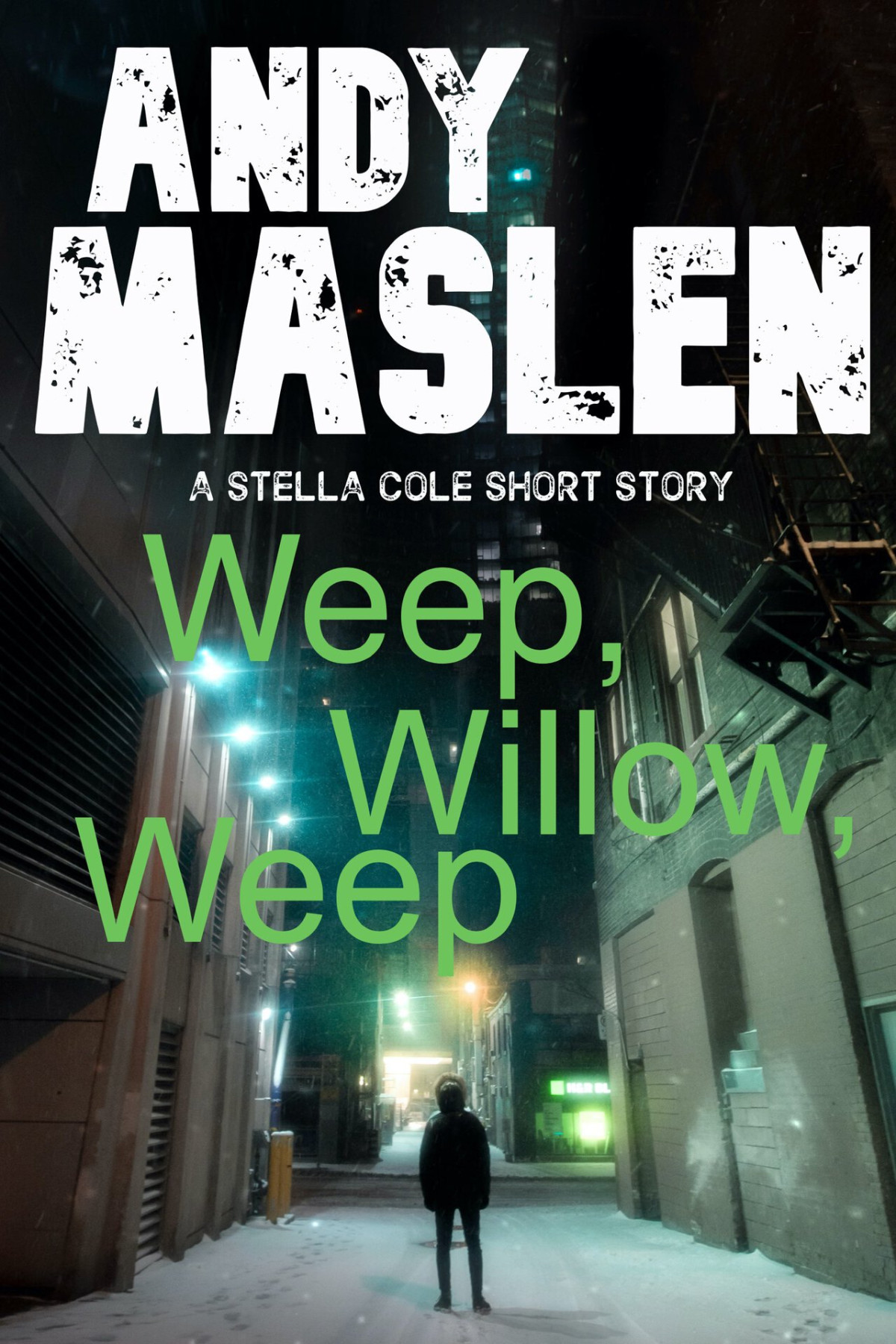 Weep Willow Weep A Di Stella Cole Short Story Andy Maslen