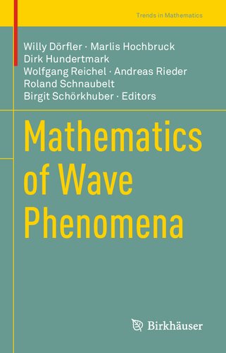 Mathematics Of Wave Phenomena Willy Drfler Marlis Hochbruck