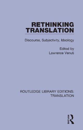 Rethinking Translation Discourse Subjectivity Ideology Routledge Library Editions Translation Book 2 1st Edition Lawrence Venuti