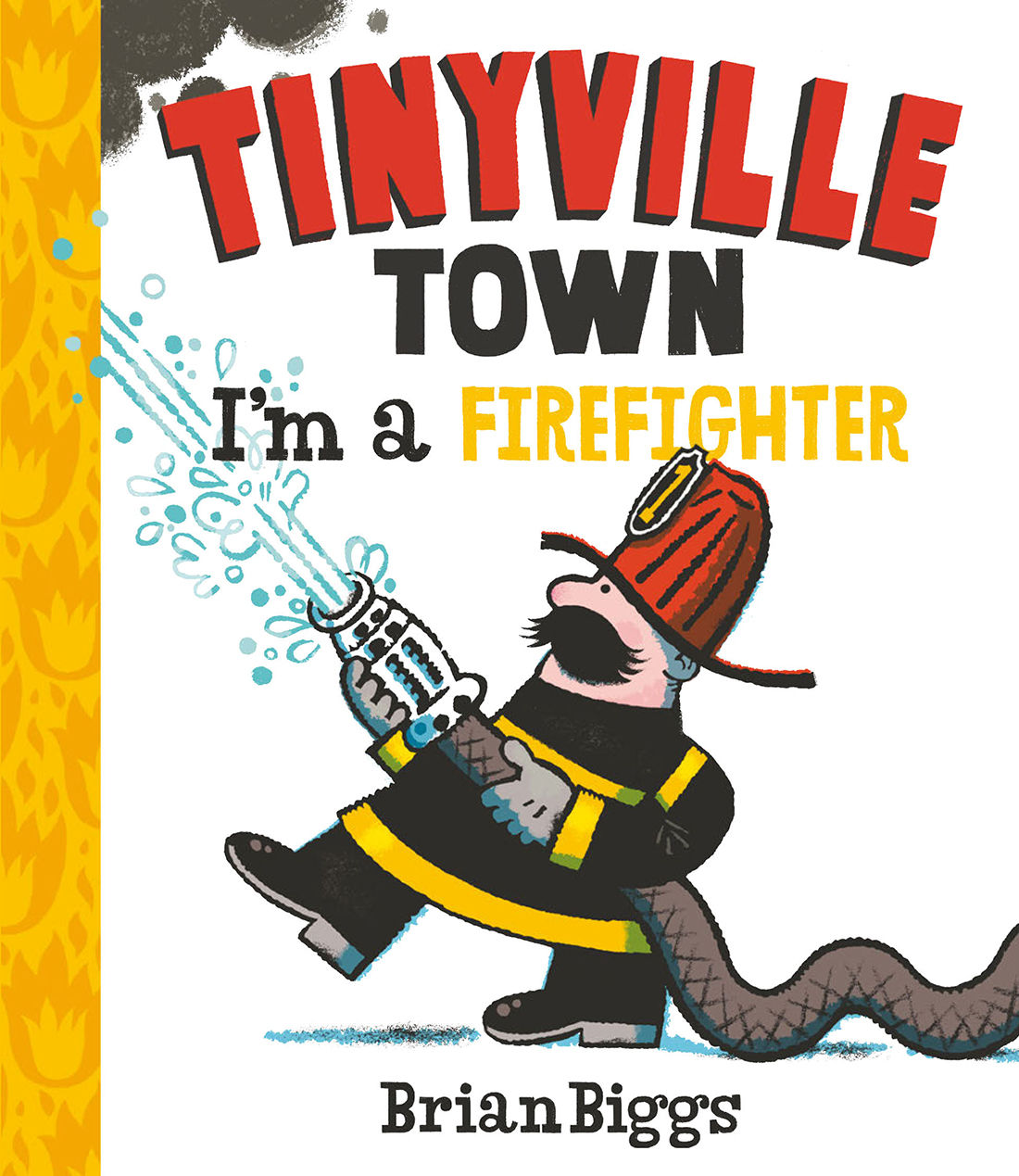 Im A Firefighter A Tinyville Town Book Biggs Brian