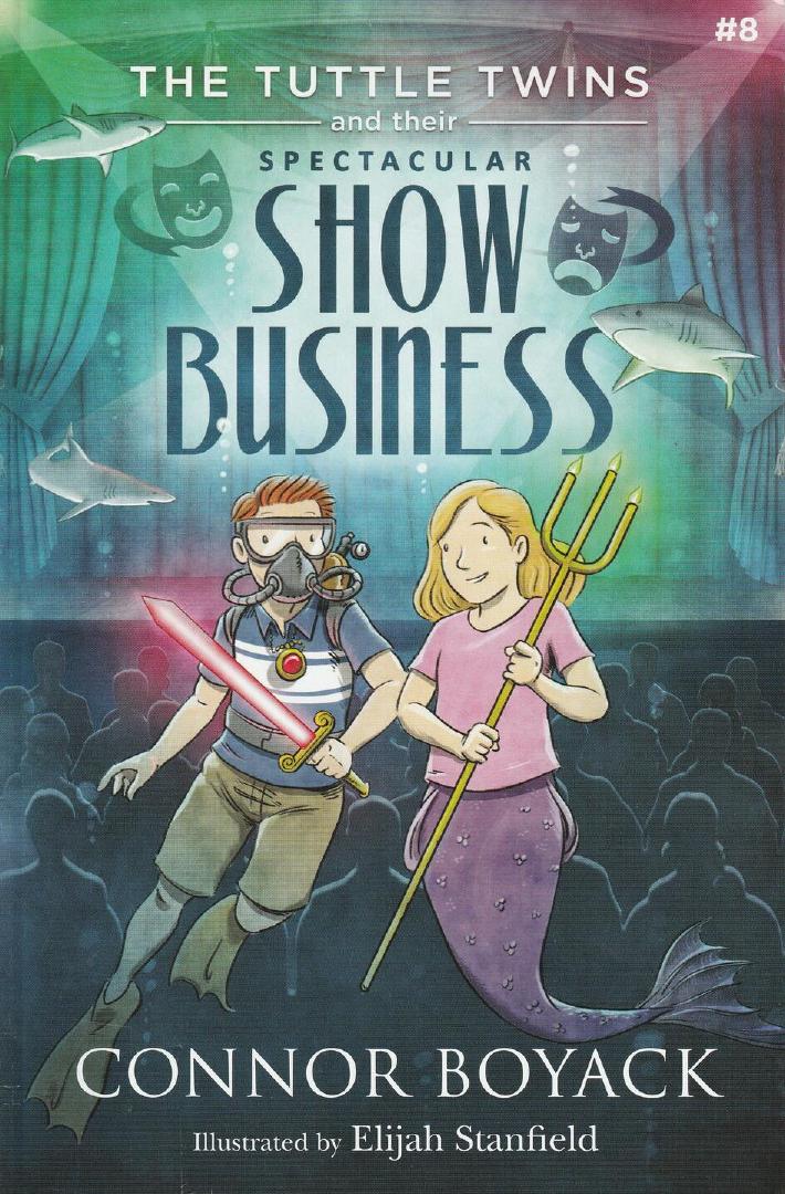 The Tuttle Twins And Their Spectacular Show Business Connor Boyack