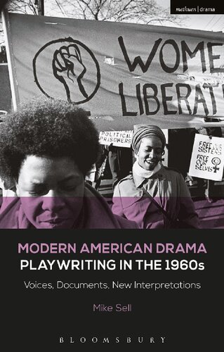 Modern American Drama Playwriting In The 1960s Voices Documents New Interpretations Mike Sell