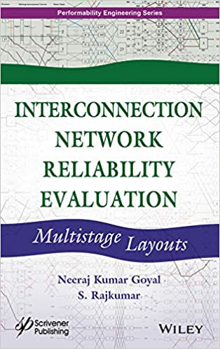 Interconnection Network Reliability Evaluation Multistage Layouts Neeraj Kumar Goyal