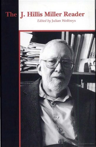 The J Hillis Miller Reader 1st Edition Julian Wolfreys Editor