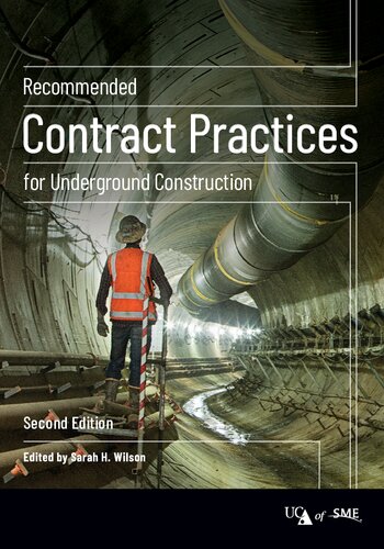 Recommended Contract Practices For Underground Construction Second Sarah H Wilson Editor