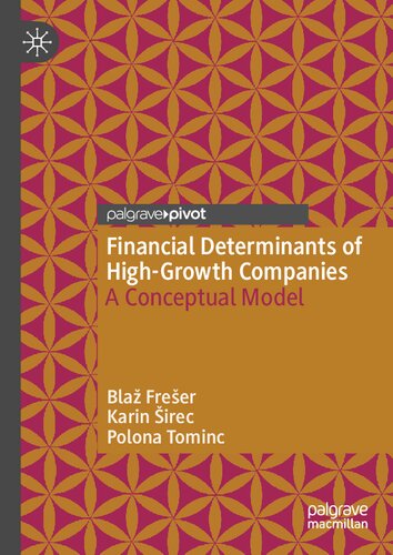 Financial Determinants Of Highgrowth Companies A Conceptual Model Bla Freer