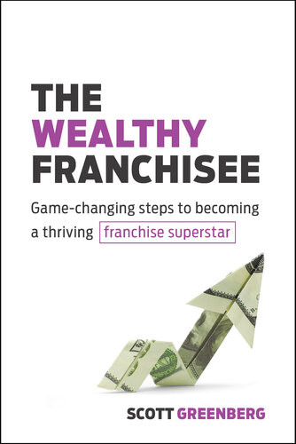 The Wealthy Franchisee Scott Greenberg