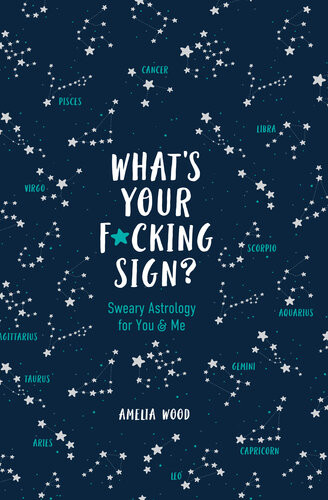 Whats Your Fcking Sign Amelia Wood