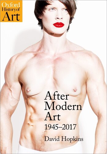 After Modern Art 1945 2017 Oxford History Of Art 2nd Edition David Hopkins