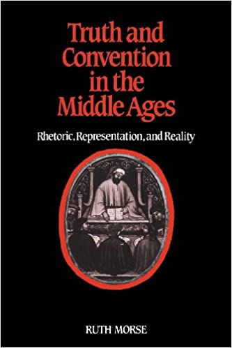 Truth And Convention In The Middle Ages Rhetoric Representation And Reality 1st Ruth Morse