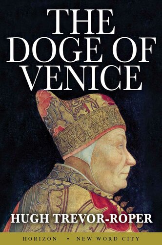 The Doge Of Venice Hugh Trevorroper