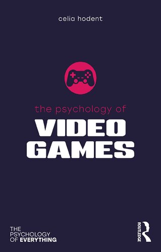 The Psychology Of Video Games Celia Hodent