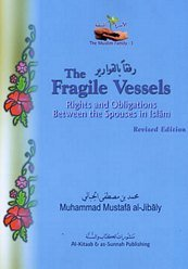 The Fragile Vessels Muslim Family Series 3 2nd Edition Muhammad Aljibaly