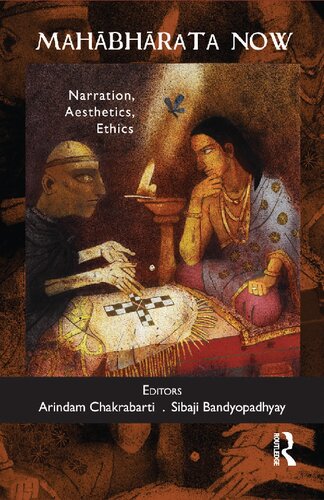 Mahabharata Now Narration Aesthetics Ethics 1 Arindam Chakrabarti Editor